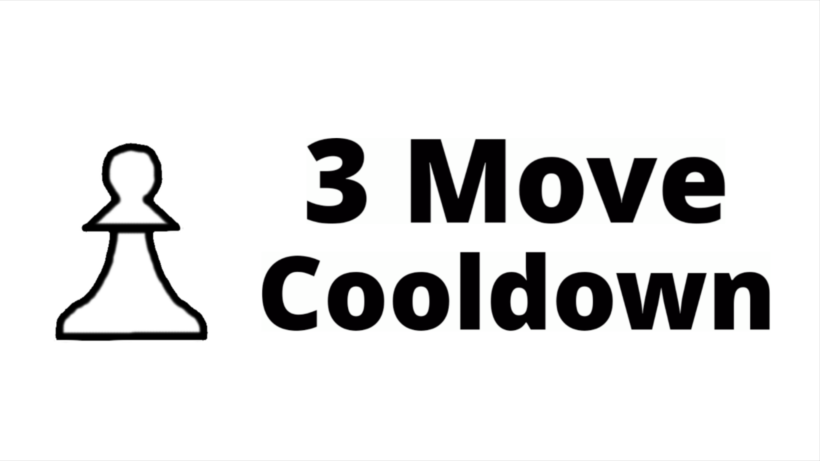 3 Move Cooldown in Chess!